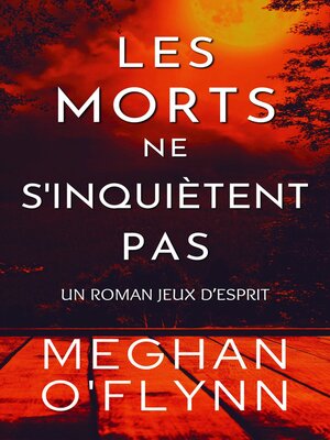 cover image of Les Morts Ne S'inquiètent Pas